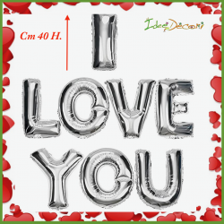 Palloncino scritta I LOVE YOU San Valentino mylar argento sagomato love
